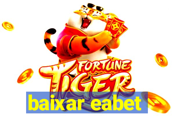 baixar eabet